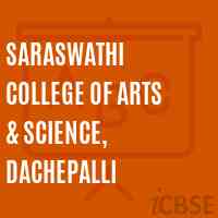 Saraswathi College of Arts & Science, Dachepalli Logo