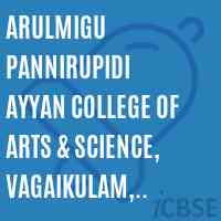 Arulmigu Pannirupidi Ayyan College of Arts & Science, Vagaikulam, Nanguneri (TK) Tirunelveli Dist - 627 108 Logo