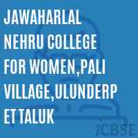 Jawaharlal Nehru College for Women,Pali Village,Ulunderpet Taluk ...