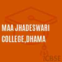 Maa Jhadeswari College,Dhama Logo