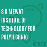 S D Mewat Institute of Technology For Polytechnic Logo