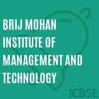 Brij Mohan Institute of Management and Technology Logo