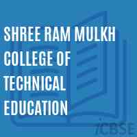 Shree Ram Mulkh College of Technical Education Logo