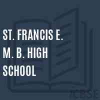 St. Francis E. M. B. High School Logo