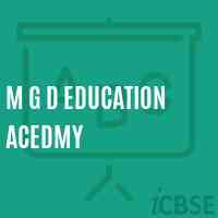 M G D Education Acedmy School Logo