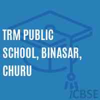 Trm Public School, Binasar, Churu Logo