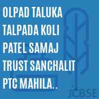 Olpad Taluka Talpada Koli Patel Samaj Trust Sanchalit Ptc Mahila College Surat Logo