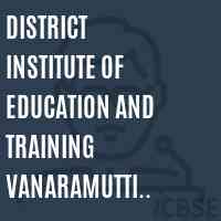 District Institute of Education and Training Vanaramutti Tuticorin Logo
