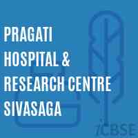 Pragati Hospital & Research Centre Sivasaga College Logo