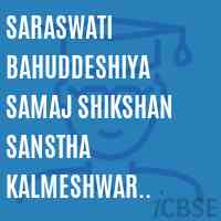 Saraswati Bahuddeshiya Samaj Shikshan Sanstha Kalmeshwar Nagpur College Logo