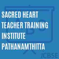 Sacred Heart Teacher Training Institute Pathanamthitta Logo