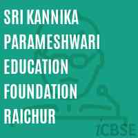 Sri Kannika Parameshwari Education Foundation Raichur College Logo