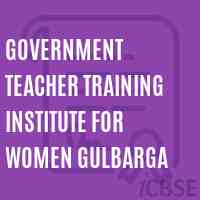 Government Teacher Training Institute For Women Gulbarga Logo