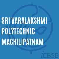 Sri Varalakshmi Polytechnic Machilipatnam College Logo