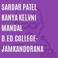 Sardar Patel Kanya Kelvni Mandal B.Ed.College- Jamkandorana Logo