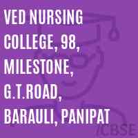 Ved Nursing College, 98, Milestone, G.T.Road, Barauli, Panipat Logo