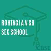 Rohtagi A V Sr Sec School Logo