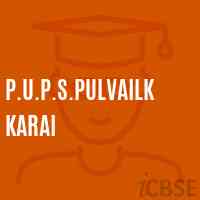 P.U.P.S.Pulvailkkarai Primary School Logo