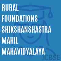 Rural Foundations Shikshanshastra Mahil Mahavidyalaya College Logo