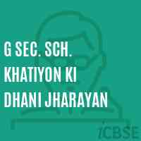 G Sec. Sch. Khatiyon Ki Dhani Jharayan Secondary School Logo