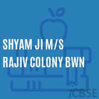 Shyam Ji M/s Rajiv Colony Bwn Middle School Logo