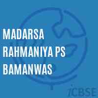 Madarsa Rahmaniya Ps Bamanwas Primary School Logo