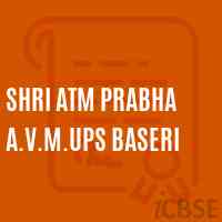 Shri Atm Prabha A.V.M.Ups Baseri Senior Secondary School Logo