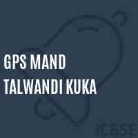 Gps Mand Talwandi Kuka Primary School Logo