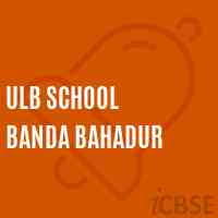 Ulb School Banda Bahadur Logo