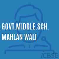 Govt.Middle.Sch.Mahlan Wali Middle School Logo