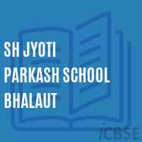 Sh Jyoti Parkash School Bhalaut Logo