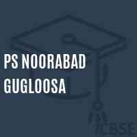 Ps Noorabad Gugloosa School Logo