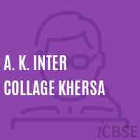 A. K. Inter Collage Khersa High School Logo