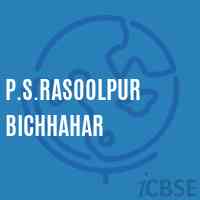 P.S.Rasoolpur Bichhahar Primary School Logo