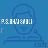 P.S.Bhai Sauli I Primary School Logo