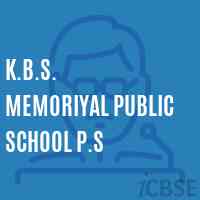 K.B.S. Memoriyal Public School P.S Logo