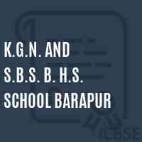 K.G.N. and S.B.S. B. H.S. School Barapur Logo