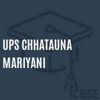 Ups Chhatauna Mariyani Middle School Logo