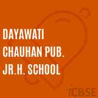Dayawati Chauhan Pub. Jr.H. School Logo