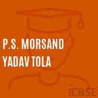 P.S. Morsand Yadav Tola Primary School Logo