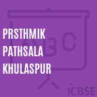 Prsthmik Pathsala Khulaspur Primary School Logo