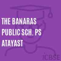 The Banaras Public Sch. Ps Atayast Middle School Logo