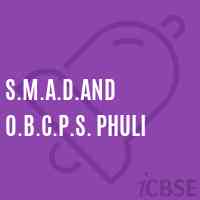S.M.A.D.and O.B.C.P.S. Phuli Primary School Logo