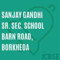 Sanjay Gandhi Sr. Sec. School Barn Road, Borkheda Logo