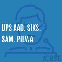 Ups Aad. Siks. Sam. Pilwa Middle School Logo