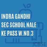 Indra Gandhi Sec School Nale Ke Pass W.No.3 Logo