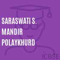 Saraswati S. Mandir Polaykhurd Middle School Logo