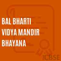 Bal Bharti Vidya Mandir Bhayana Middle School Logo