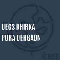 Uegs Khirka Pura Dehgaon Primary School Logo