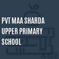 Pvt Maa Sharda Upper Primary School Logo